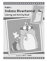 Ralph's Indiana Bicentennial Coloring and Activity Book 1530106605 Book Cover