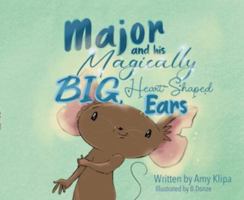Major & His Magically Big, Heart-Shaped Ears B0GQ72WD8N Book Cover