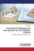 Investment Preference of new parents on LIC Children scheme 6203305367 Book Cover