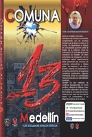 Comuna 13 De Medellin: El Drama del Conflicto Armado (district 13 of Medellin) 9588245400 Book Cover