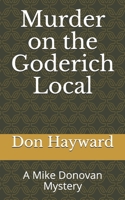 Murder on the Goderich Local B0949CVNKS Book Cover