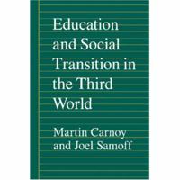 Education and Social Transition in the Third World 0691023115 Book Cover