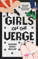 Girls on the Verge 1250233747 Book Cover