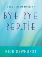 Bye Bye, Bertie 0986745715 Book Cover