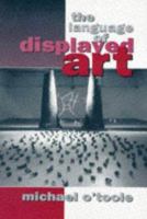 The Language of Displayed Art 0415595274 Book Cover