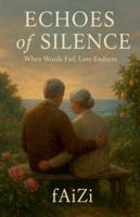 Echoes of Silence B0FPGMFPL6 Book Cover