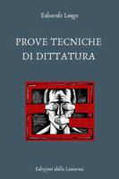 PROVE TECNICHE DI DITTATURA (Italian Edition) 1445779315 Book Cover