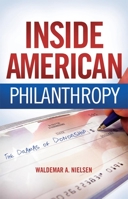 Inside American Philanthropy: The Dramas of Donorship 080612802X Book Cover
