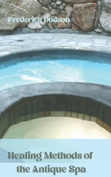 Healing Methods of the Antique Spa 1304666182 Book Cover