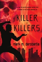 Killer of Killers 1612354548 Book Cover