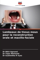 Lambeaux de tissus mous pour la reconstruction orale et maxillo-faciale 6206349411 Book Cover