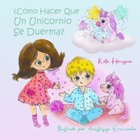 Cómo Hacer Que Un Unicornio Se Duerma B08GV9NJ8H Book Cover