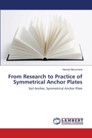 From Research to Practice of Symmetrical Anchor Plates: Soil Anchor, Symmetrical Anchor Plate 3659134120 Book Cover