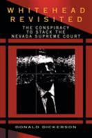 Whitehead Revisited: The Conspiracy to Stack the Nevada Supreme Court 1412096553 Book Cover