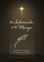 Salamander at the Manger : Animal Stories of the Holy Night 0829801219 Book Cover