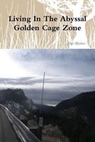 Living in the Abyssal Zone 1312346663 Book Cover
