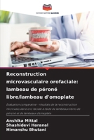 Reconstruction microvasculaire orofaciale: lambeau de péroné libre/lambeau d'omoplate (French Edition) 6209892825 Book Cover
