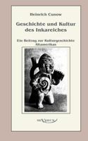 Geschichte Und Kultur Des Inkareiches 3863470664 Book Cover