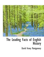 The Leading Facts of English History B00089M1KU Book Cover