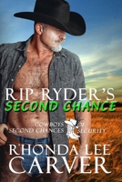 Rip Ryder's Second Chance (Cowboys of Second Chances Security) B0CMCT7HMZ Book Cover