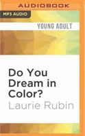Do You Dream in Color?: Insights From a Girl Without Sight 152266890X Book Cover
