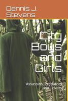 City Boys and Girls: Assassins, Predators and Lovers 1496973097 Book Cover