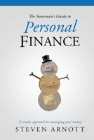 The Snowman's Guide to Personal Finance 1777017300 Book Cover