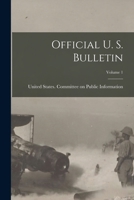 Official U. S. Bulletin; Volume 1 1018829687 Book Cover