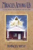 Miracles Among Us: A Look Inside the Lebanon Soup Kitchen 0595522262 Book Cover