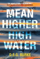 Mean Higher High Water 3988322342 Book Cover