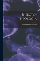 Insecto-theologia 1016370008 Book Cover