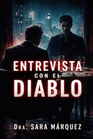 ENTREVISTA CON EL DIABLO (Spanish Edition) B0GVDM29Z8 Book Cover