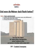 Und wenn die Mahner doch Recht hatten?: Und es gibt ihn doch! 3744894886 Book Cover