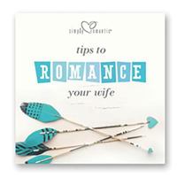 Simply Romantic® Tips to Romance Your Wife 1602007101 Book Cover