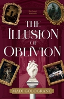 The Illusion of Oblivion 1764135636 Book Cover