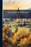 The Modern Regime, Volume 2 1512080497 Book Cover