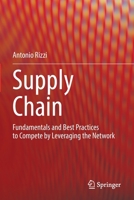 Supply Chain: Fundamentals and Best Practices to Compete by Leveraging the Network 3030957063 Book Cover