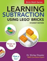 Learning Subtraction Using LEGO Bricks 1938406680 Book Cover