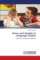 Stress and Anxiety In Language Classes: Solutions and Recommendations 3659149187 Book Cover