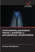 Instrumenty pochodne: teoria i praktyka z perspektywy afrykanskiej (Polish Edition) 6208637198 Book Cover