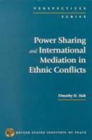 Power Sharing and International Mediation in Ethnic Conflicts (Perspectives Series) 1878379569 Book Cover