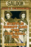 Hustle Henry And The Cue-Ball Kid 1489556893 Book Cover