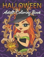 The Big Halloween Coloring Book for Adults: Coloring Book for Adults B09DJ1SSVW Book Cover