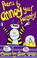Poems to Annoy Your Parents 0192762907 Book Cover