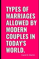 Types Of Marriages Allowed By Modern Couples In Today's World. B09T5WG895 Book Cover