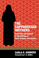 The Cappadocian Mothers 1498282415 Book Cover