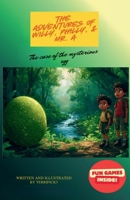 The Case of the Mysterious Egg: The start of many adventures of Willy, Philly and Mr. A (The Adventures of Willy, Philly, & Mr. A) B0FX2HRRW9 Book Cover