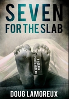 Seven for the Slab 4867501085 Book Cover