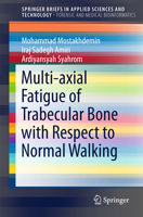 Multi-Axial Fatigue of Trabecular Bone with Respect to Normal Walking 9812876200 Book Cover