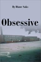 Obsessive 0595259707 Book Cover